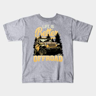 Life is Better Jeep Rubicon Offroad Kids T-Shirt